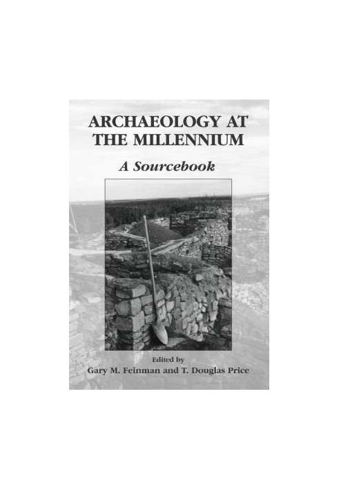 Archaeology at the Millennium: A Sourcebook