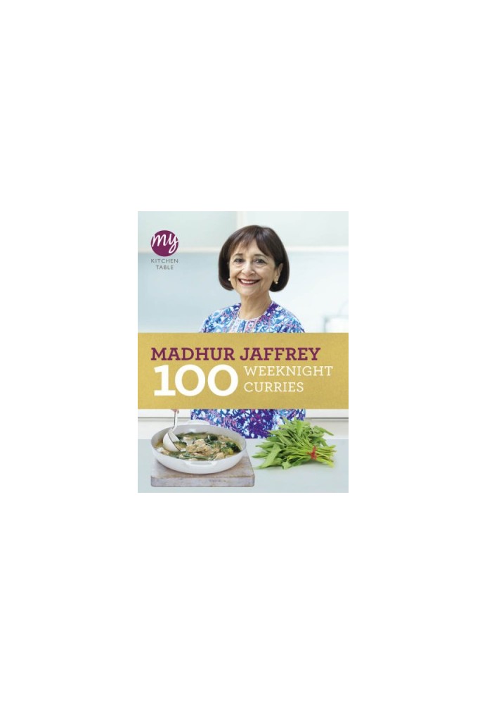 100 Weeknight Curries (My Kitchen Table)