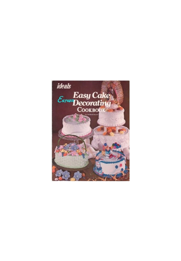 Easy Cake Decorating Cookbook