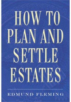 How to Plan and Settle Estates