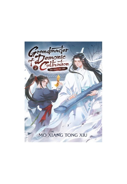 Grandmaster of Demonic Cultivation: Mo Dao Zu Shi (Novel) Vol. 2
