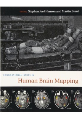 Foundational Issues in Human Brain Mapping (A Bradford Book)