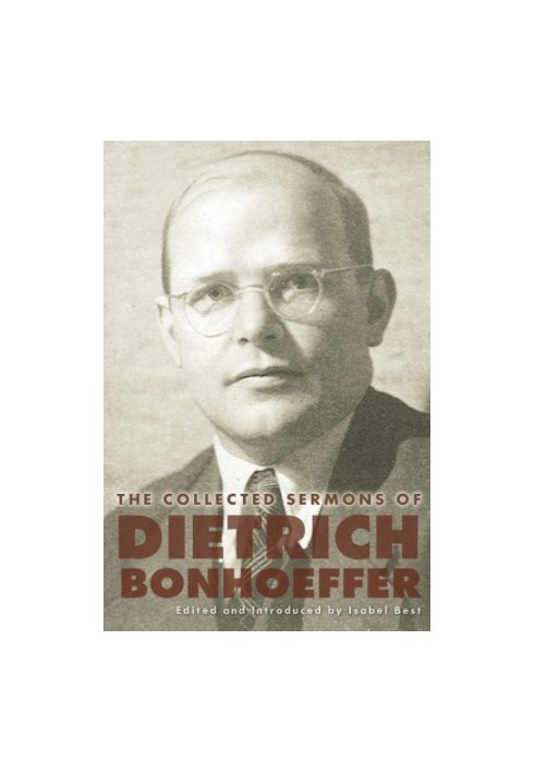 The collected sermons of Dietrich Bonhoeffer