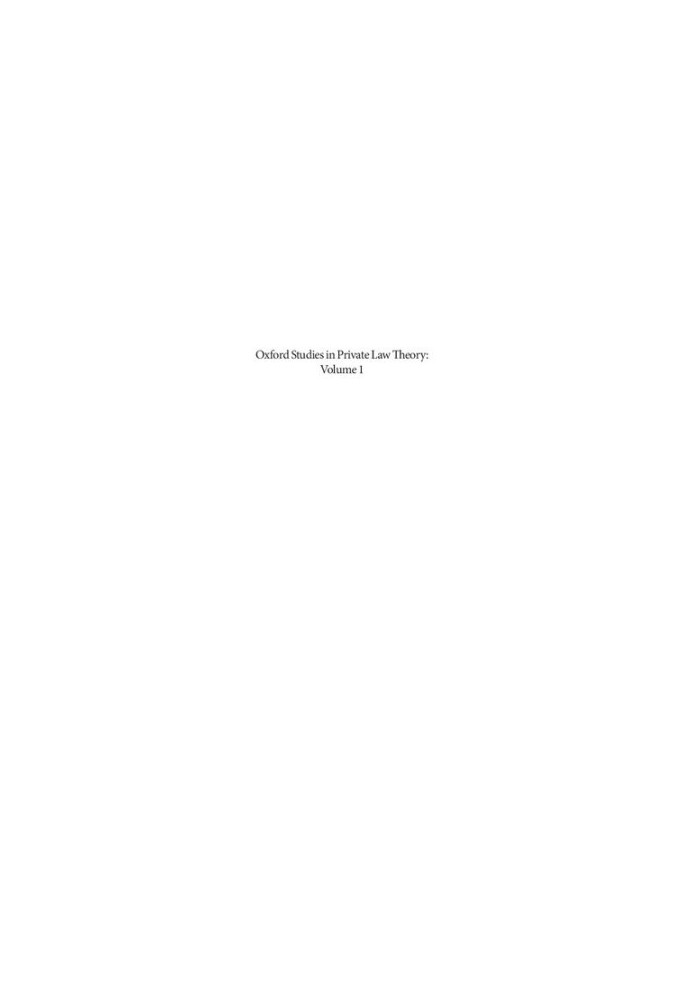 Oxford Studies in Private Law Theory: Volume I