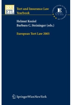European Tort Law 2005 (Tort and Insurance Law Tort and Insurance Law - Yearbooks)