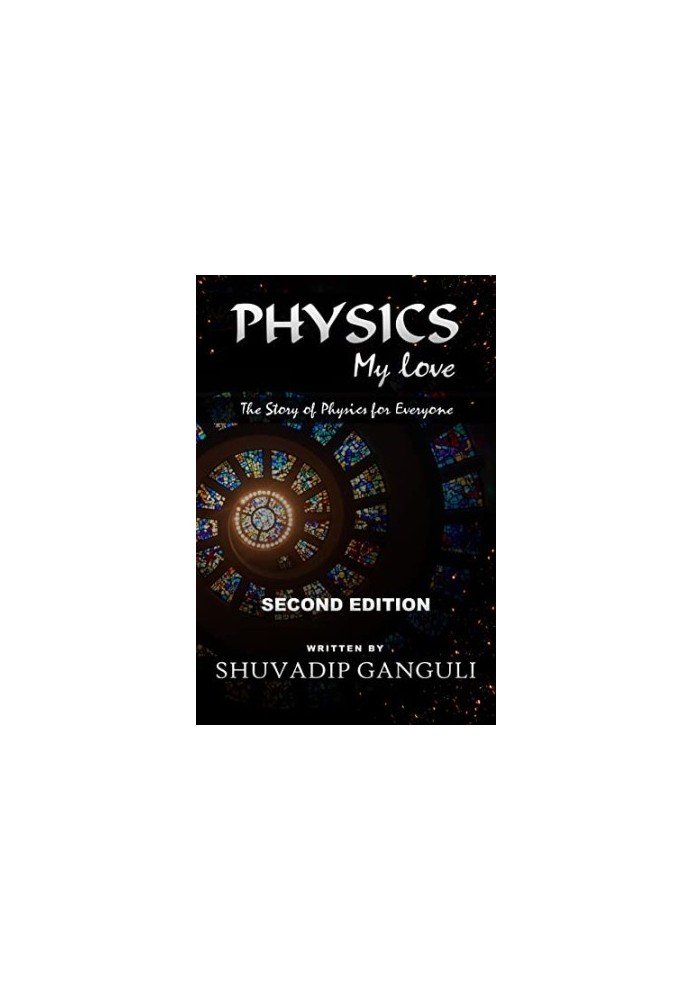 Physics My Love: The Story of Physics for Everyone