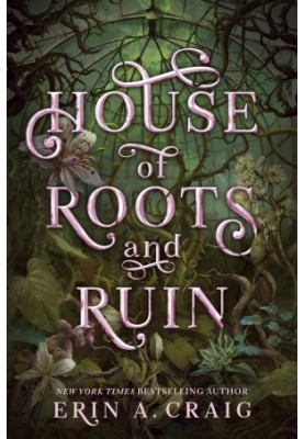 House of Roots and Ruin