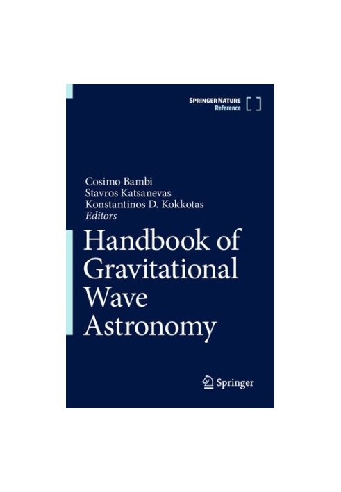 Handbook of Gravitational Wave Astronomy