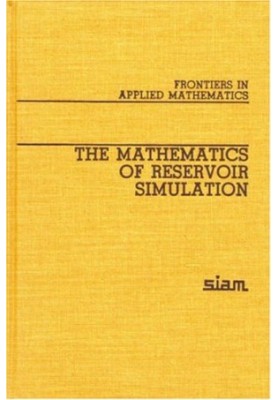 The Mathematics of reservoir simulation