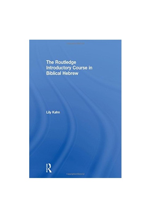 The Routledge Introductory Course in Biblical Hebrew
