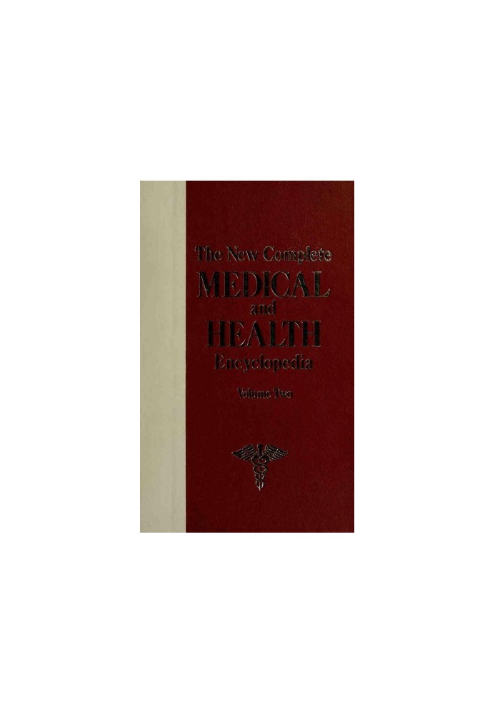 The New Complete Medical And Health Encyclopedia. Vol. 2