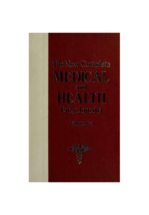 The New Complete Medical And Health Encyclopedia. Vol. 2
