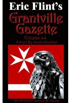 Grantville Gazette Vol 44