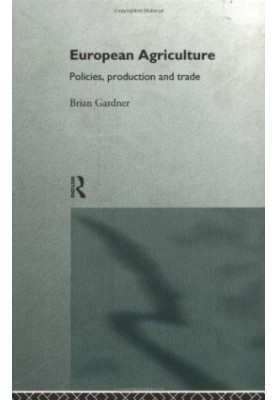 European Agriculture: Policies, Production and Trade
