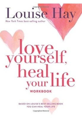 Love Yourself, Heal Your Life Workbook (Insight Guide)