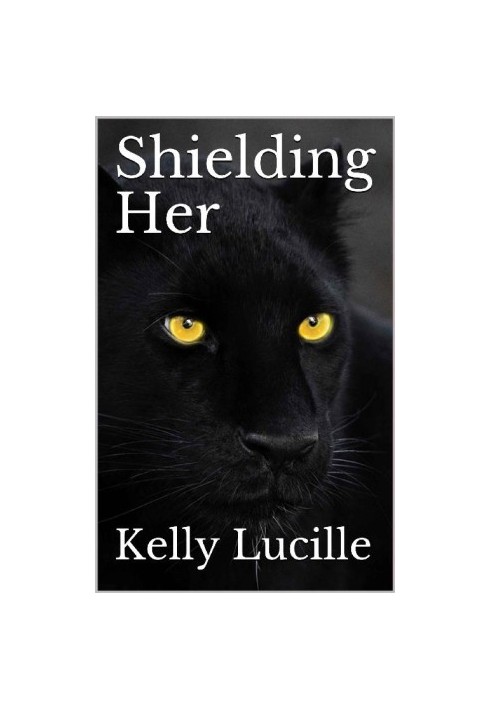 [Keeping Her 07] • Shielding Her