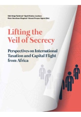 Lifting the Veil of Secrecy : Perspectives on international taxation and capital flight from Africa
