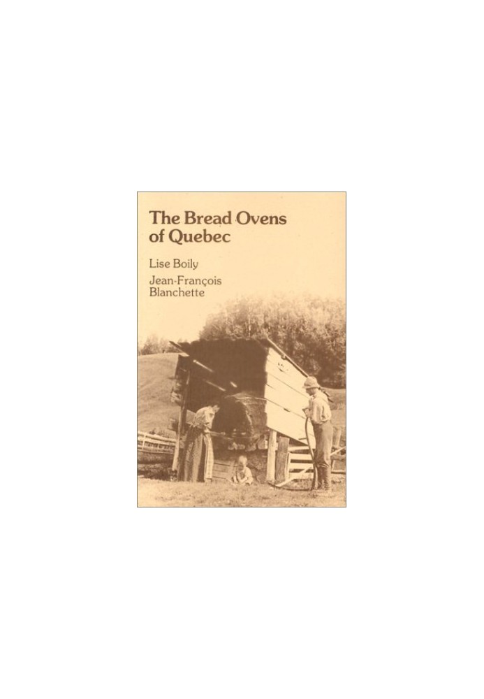 The Bread Ovens of Quebec