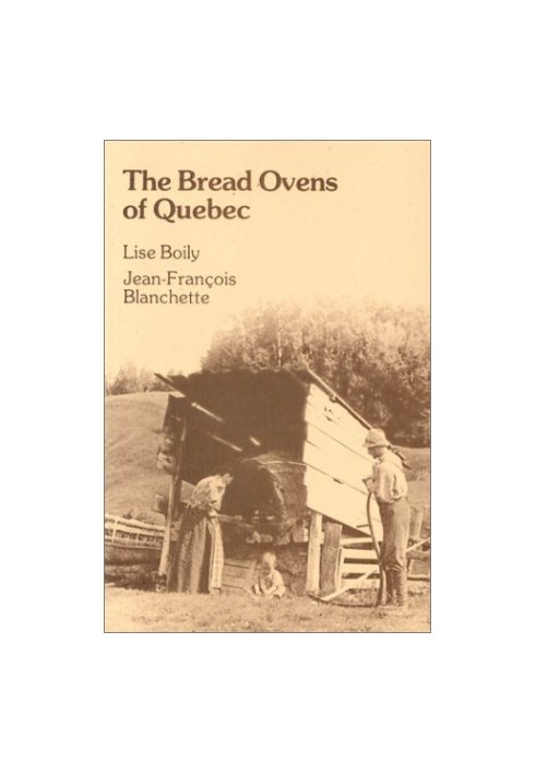 The Bread Ovens of Quebec