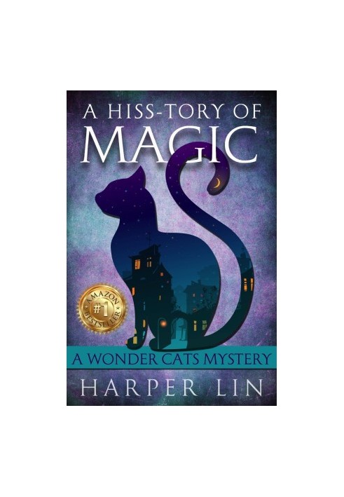 [Wonder Cats Mystery 01] • A Hiss-tory of Magic