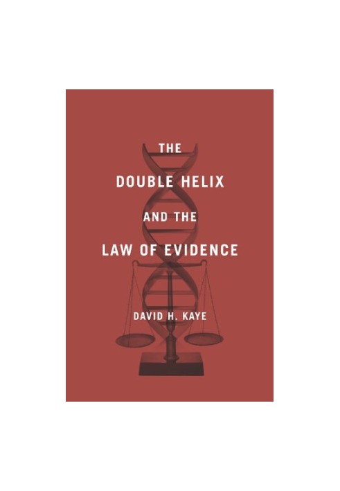 Double Helix and the Law of Evidence