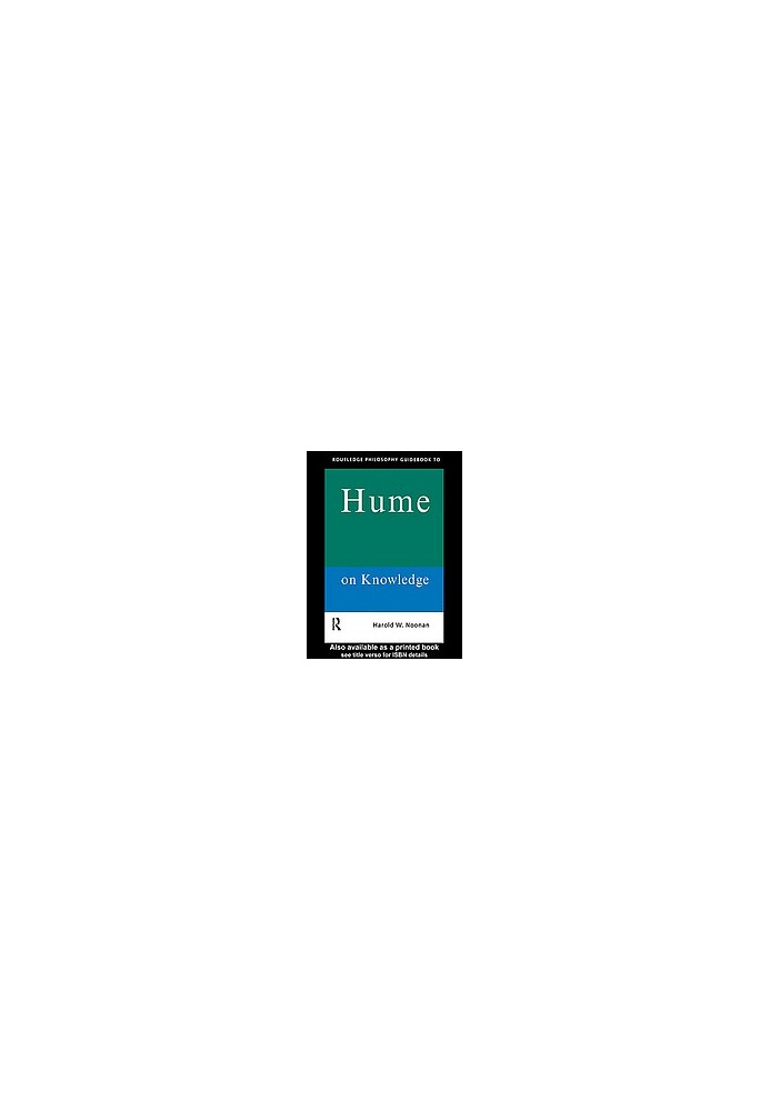Routledge philosophy guidebook to Hume on knowledge