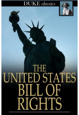 The United States Bill of Rights