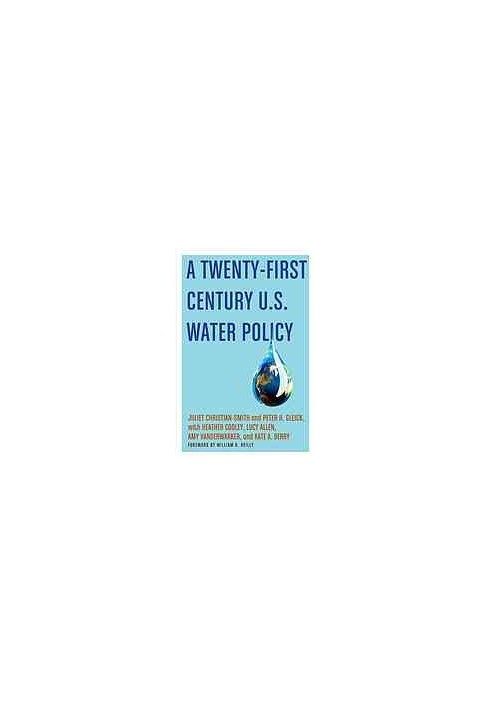 A twenty-first century US water policy