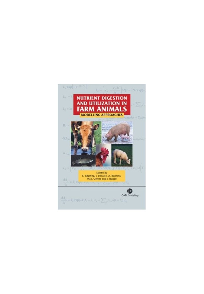 Nutrient Digestion and Utilization in Farm Animals: Modeling Approaches