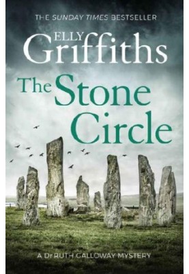 The Stone Circle (Ruth Galloway Mystery 11)