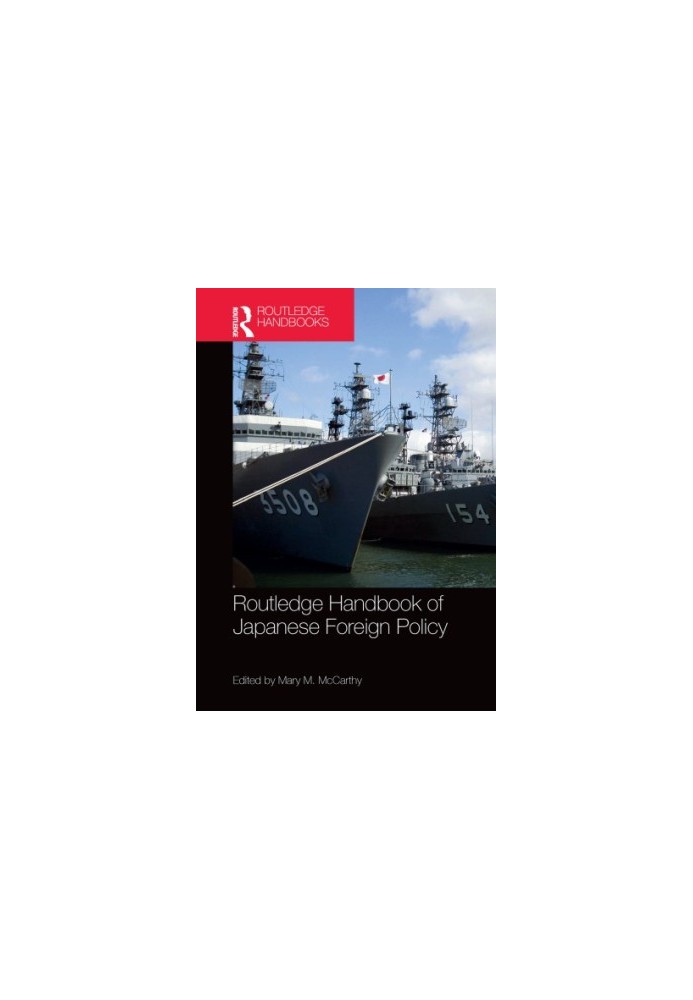 Routledge Handbook of Japanese Foreign Policy