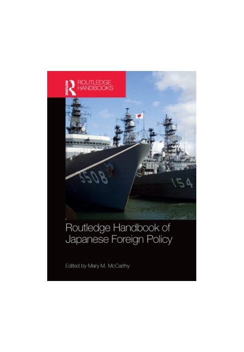 Routledge Handbook of Japanese Foreign Policy