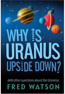 Why is Uranus Upside Down