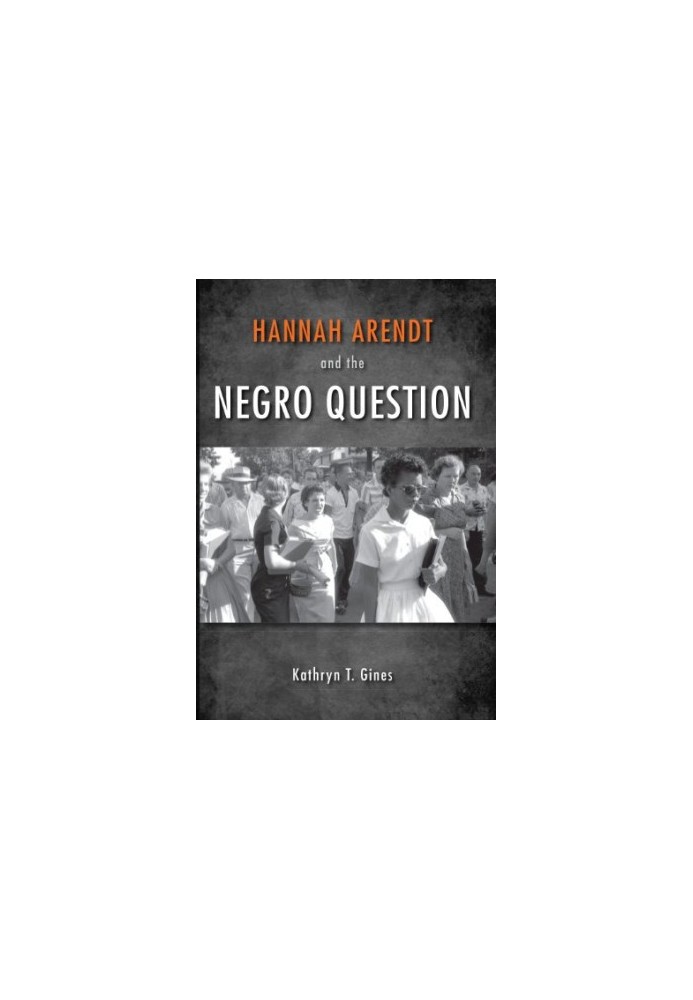 Hannah Arendt and the Negro Question