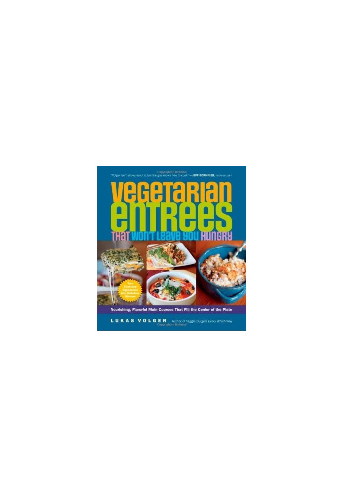 Vegetarian Entrees That Won't Leave You Hungry