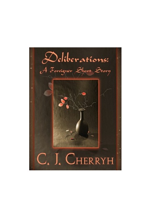 [Foreigner Short Stories 01] • Deliberations