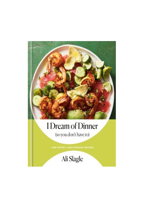 I Dream of Dinner (so You Don't Have To)