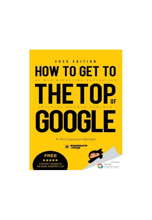 How To Get To The Top Of Google in 2020: The Plain English Guide to SEO