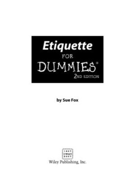Etiquette For Dummies
