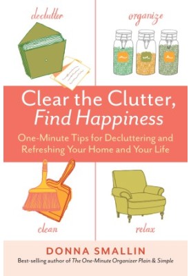 Clear the Clutter, Find Happiness