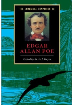 The Cambridge Companion to Edgar Allan Poe (Cambridge Companions to Literature)
