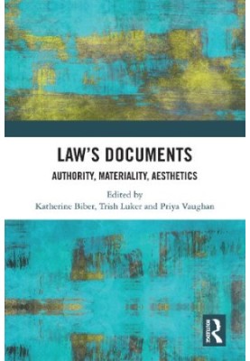 Law's Documents: Authority, Materiality, Aesthetics
