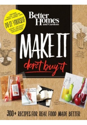 Better Homes & Gardens Make It, Don't Buy It