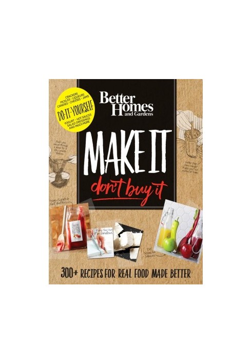 Better Homes & Gardens Make It, Don't Buy It