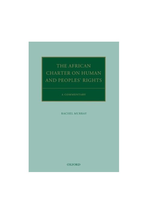 The African Charter on Human and Peoples' Rights: A Commentary