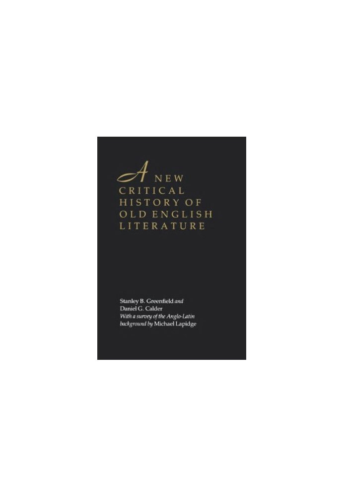 A New Critical History of Old English Literature