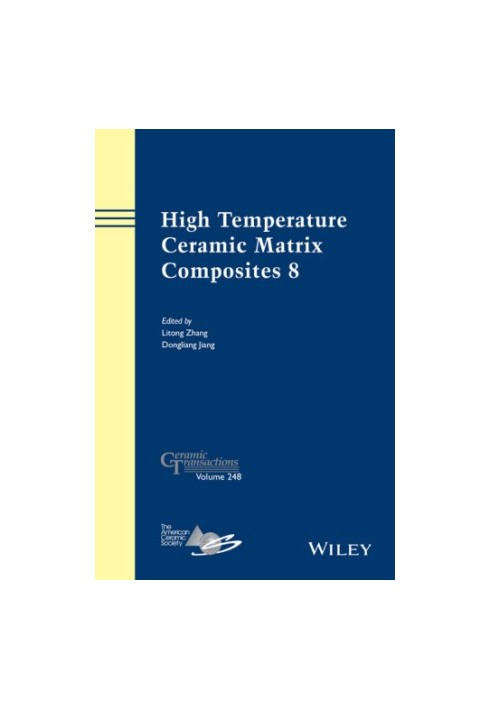 High Temperature Ceramic Matrix Composites 8, Ceramic Transactions, Volume