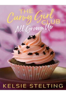 The Curvy Girl Club: All Grown Up