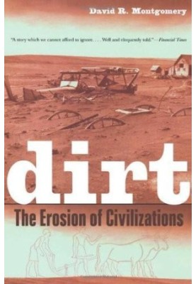 Dirt: The Erosion of Civilizations
