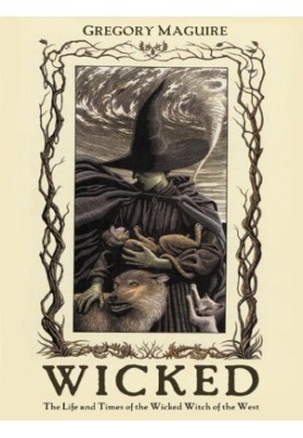 Wicked: the life and times of the wicked witch of the West : a novel